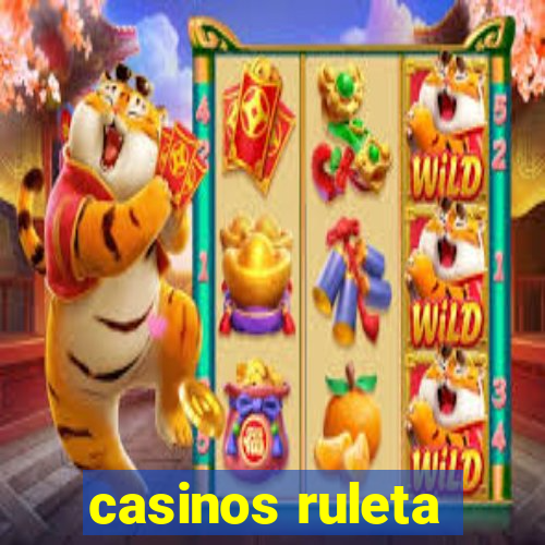 casinos ruleta