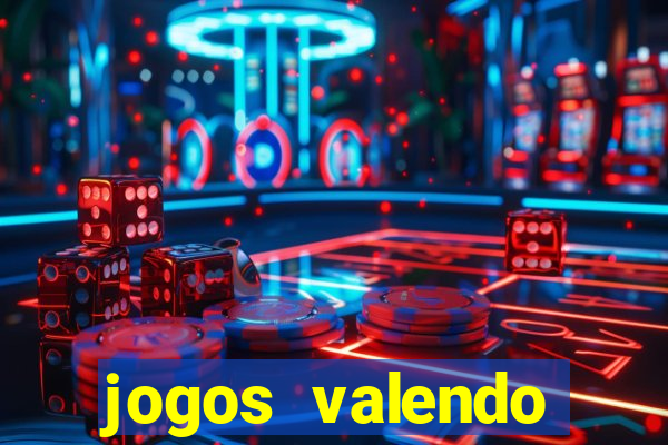 jogos valendo dinheiro real