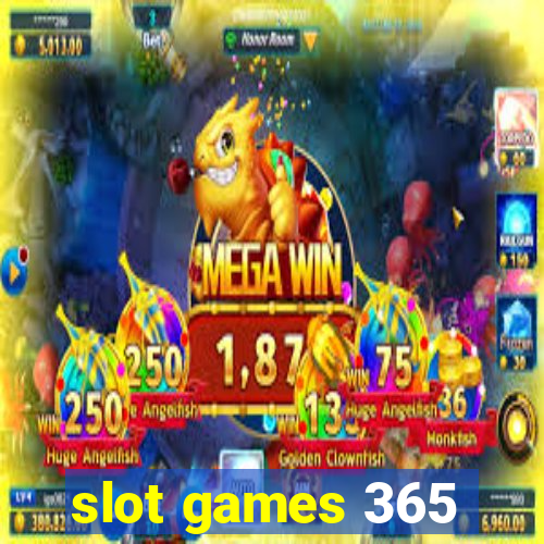 slot games 365