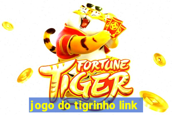 jogo do tigrinho link