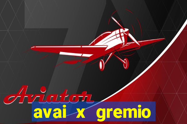 avai x gremio novorizontino palpite