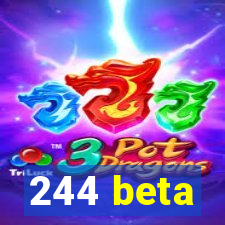 244 beta