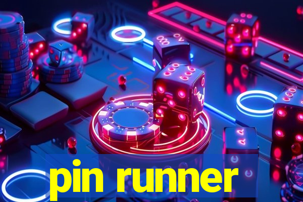 pin runner