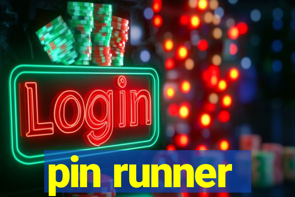 pin runner