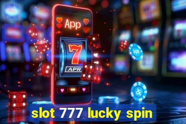 slot 777 lucky spin