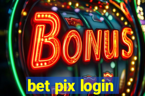 bet pix login