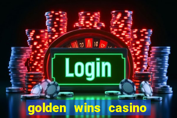 golden wins casino slots download