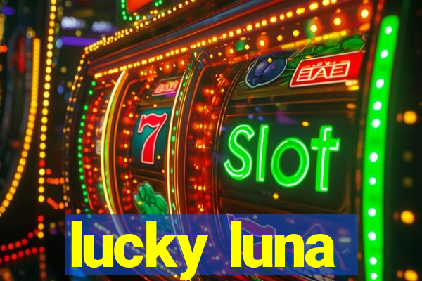 lucky luna