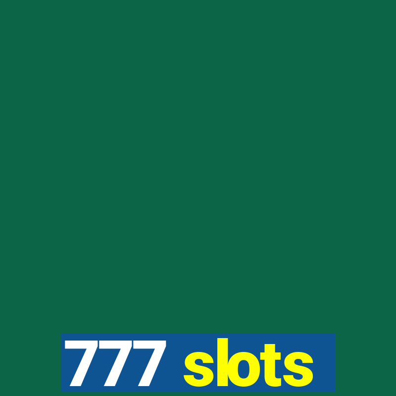 777 slots