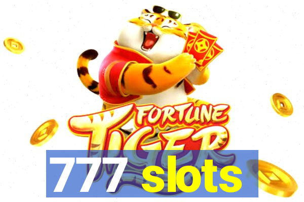 777 slots