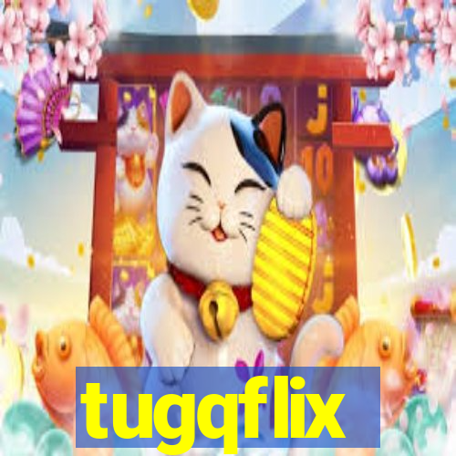 tugqflix