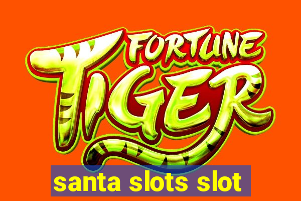 santa slots slot