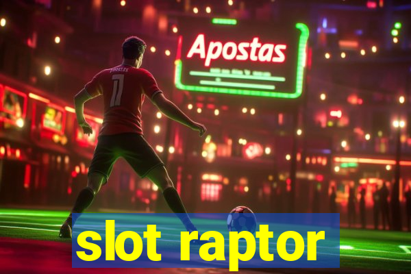 slot raptor