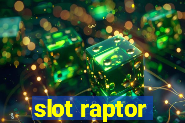 slot raptor