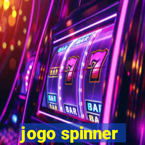 jogo spinner