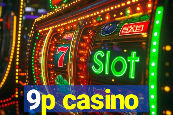 9p casino