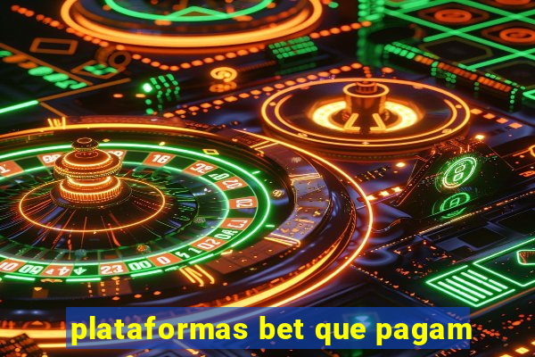 plataformas bet que pagam