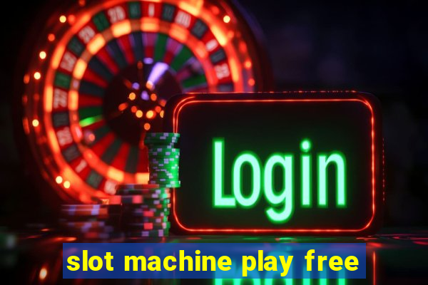 slot machine play free