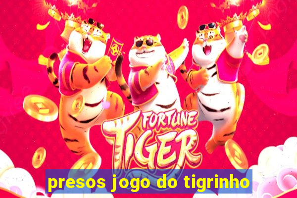 presos jogo do tigrinho