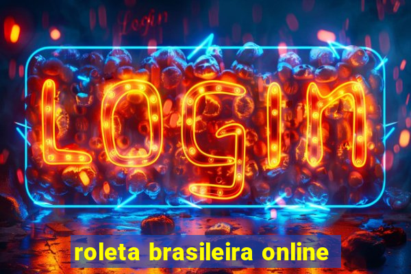 roleta brasileira online