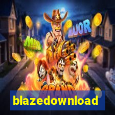 blazedownload