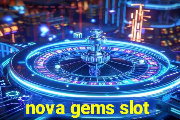 nova gems slot