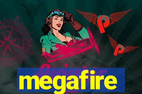 megafire