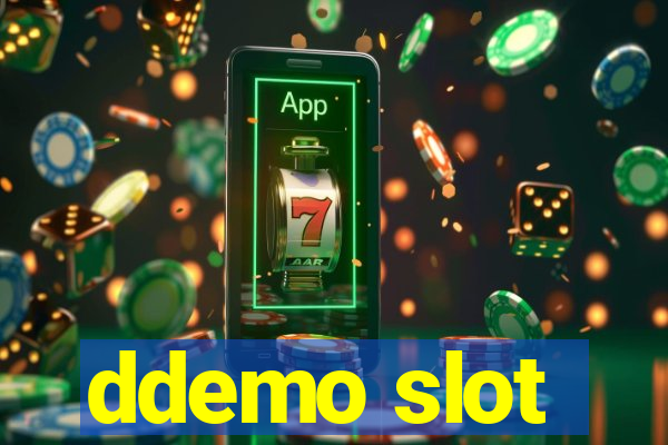 ddemo slot