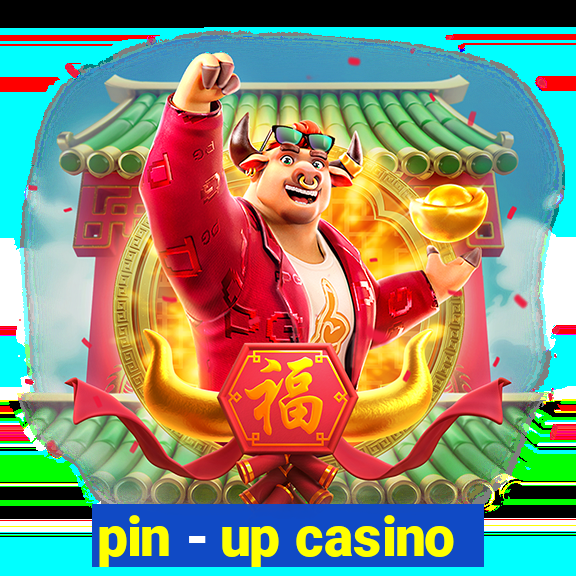 pin - up casino