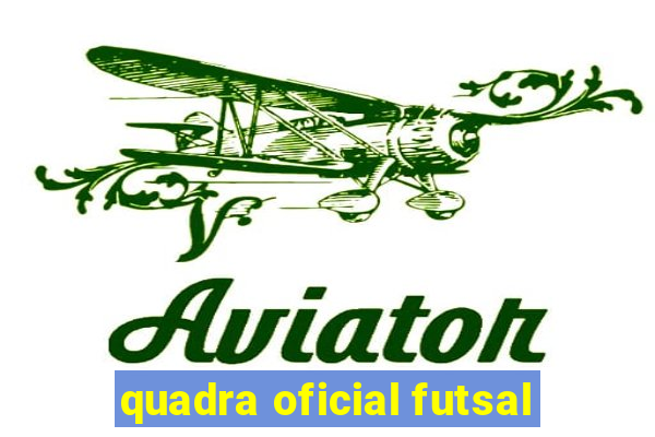 quadra oficial futsal