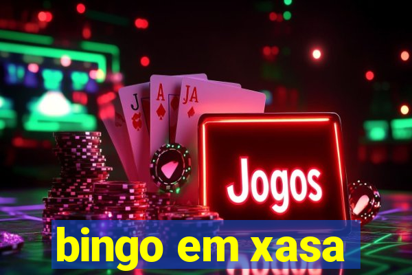 bingo em xasa