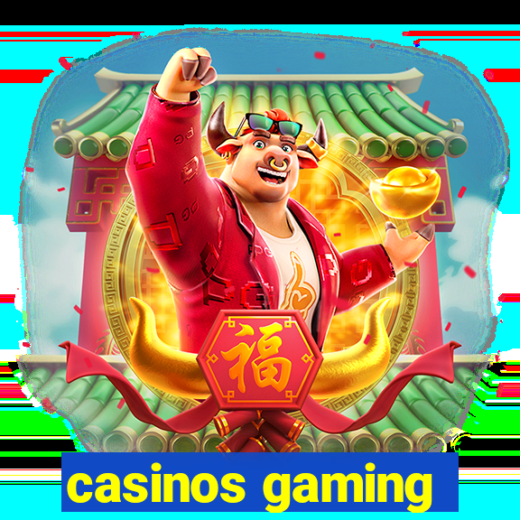 casinos gaming