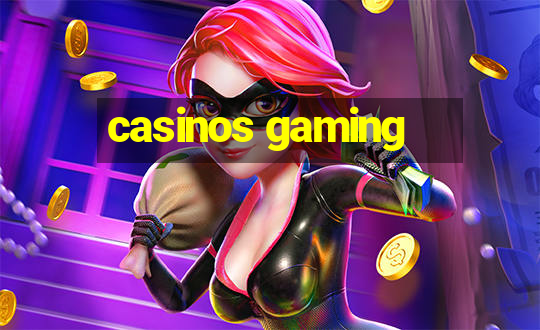 casinos gaming