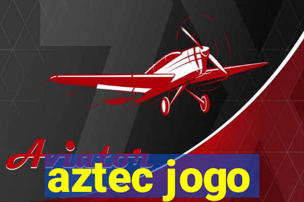 aztec jogo