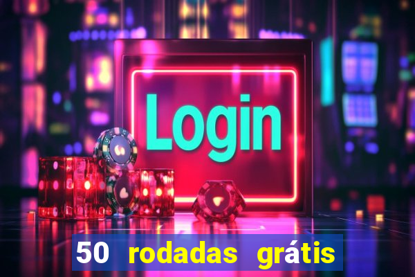 50 rodadas grátis sem depósito