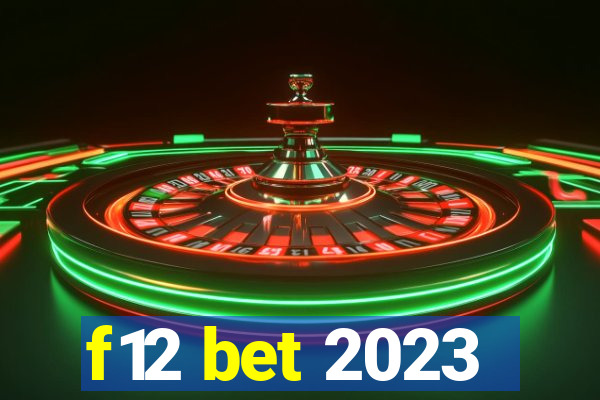 f12 bet 2023