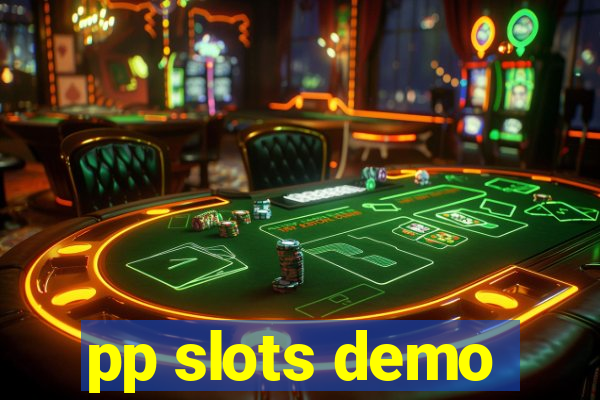 pp slots demo