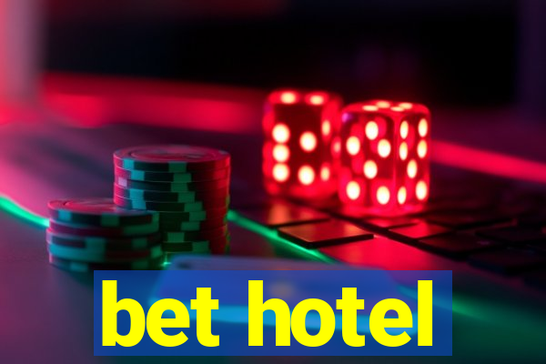 bet hotel