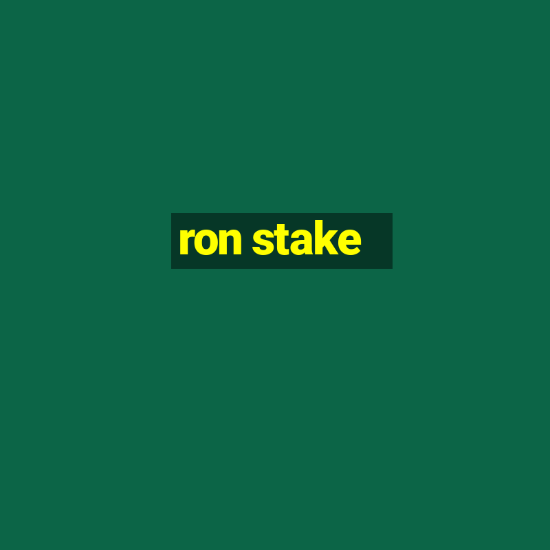 ron stake