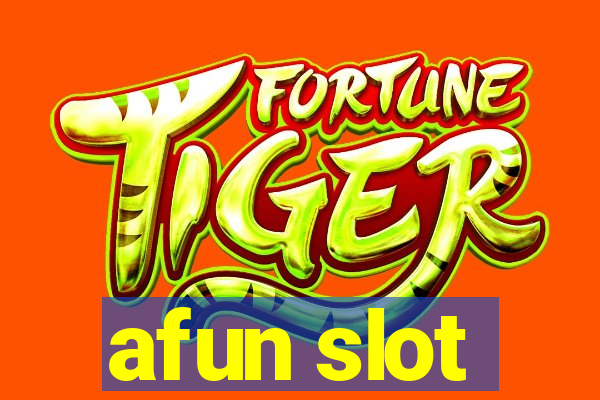 afun slot