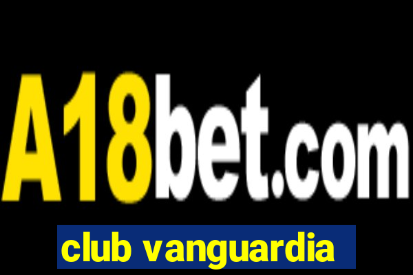 club vanguardia