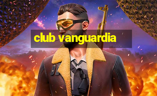 club vanguardia