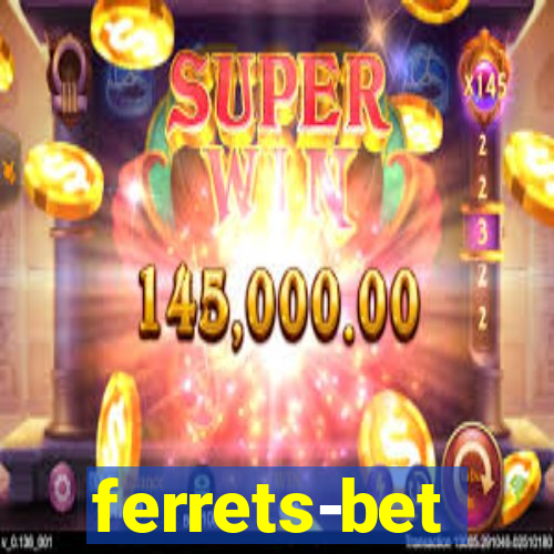 ferrets-bet