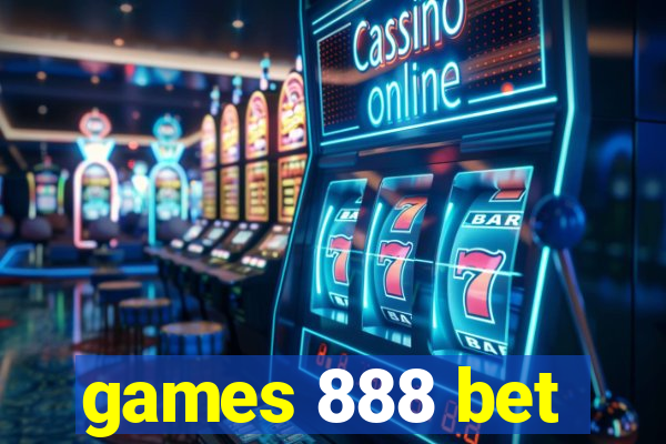 games 888 bet