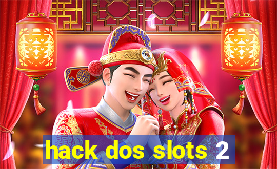 hack dos slots 2