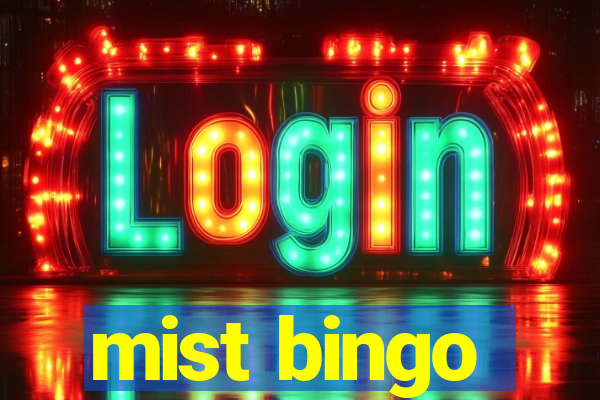 mist bingo