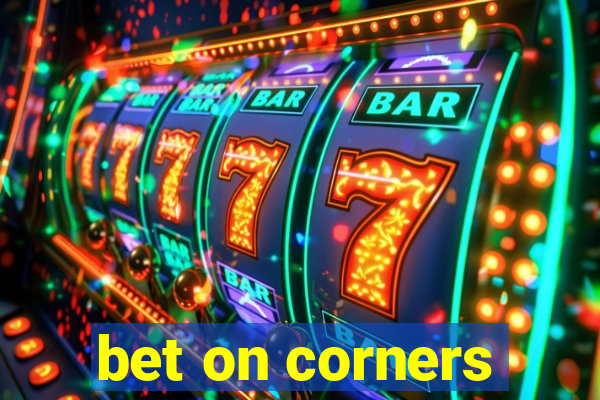 bet on corners