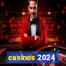 casinos 2024