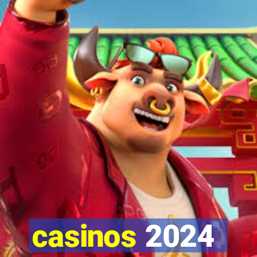 casinos 2024