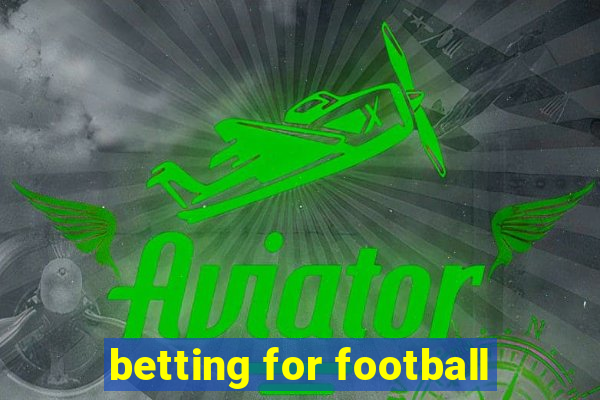 betting for football